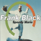 Speedy Marie (Single) - Frank Black (Black, Frank)