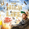 The High Life (Mixtape) - Mac Miller (Malcolm McCormick / Delusional Thomas / Larry Fisherman)