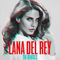 The Remixes - Lana Del Rey (Elizabeth Woolridge Grant / Lizzy Grant/ May Jailer)