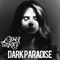 Unreleased Songs & Demos: Dark Paradise (demo #2) - Lana Del Rey (Elizabeth Woolridge Grant / Lizzy Grant/ May Jailer)