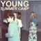 Young (EP) - Summer Camp (Jeremy Warmsley & Elizabeth Sankey)