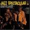 Jazz Spectacular (split) - Buck Clayton (Clayton, Buck / Wilbur Dorsey Clayton)