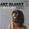 Tough - Art Blakey (Art Blakey, Art Blake, Art Blakely, Art Blakey & The Jazz Messengers)