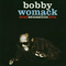 Soul Sensation Live - Bobby Womack (Womack, Robert Dwayne)