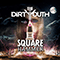 Square Hammer (Single) - Dirty Youth (The Dirty Youth)