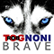 Brave - Rob Tognoni (Tognoni, Rob)