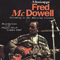 London Calling: Standing At The Burying Ground (Live at Mayfair Hotel, London - 1969) - Fred McDowell (Mississippi Fred McDowell)