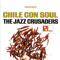 Chile Con Soul - Jazz Crusaders (The Jazz Crusaders, The Crusaders)