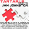 Something's Missing  [Remixes] - Jan Johnston (Johnston, Jan)