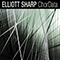 Chordata - Elliott Sharp (Sharp, Elliott / E# / Eliott Sharp)