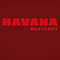 Havana (feat. Jocelyn Alice & KRNFX) - Walk Off The Earth
