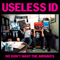 We Don't Want The Airwaves (EP) - Useless ID (Useless I.D.)
