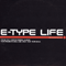 Life (Promo Single) - E-Type (Martin Eriksson)