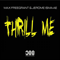 Thrill Me (Split) - Isma-Ae, Jerome (Jerome Isma-Ae, Jerome Isma-Ae & Woodboy, Jerome Isma-ae Feat. Woodboy)