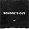 School's Out (Single)