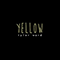 Yellow (originally by Coldplay)