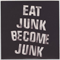 Eat Junk Become Junk - Six By Seven ((The Death Of) Six By Seven, Six. By Seven)