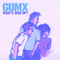 What's Been Up - Gumx