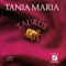 Taurus - Tania Maria (Tania Maria Correa Reis)