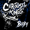 Baby (Single) - Carousel Kings