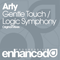 Gentle Touch / Logic Symphony - Arty (Артем Столяров, Artem Stolyarov)