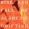 Rise And Fall Of Academic Drifting - Giardini Di Miro (Giardini Di Mirò)