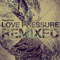 Love Pressure (Remixes EP)