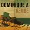 Remue - Dominique A (Dominique Ané, Dominique Ane)