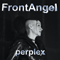 Perplex - FrontAngel