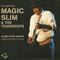 Chicago Blues Sessions, vol. 72: Magic Slim - Rough Dried Woman - Magic Slim (Morris Holt / Magic Slim & The Teardrops)