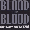 Outlaw Anthems - Blood For Blood