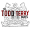 The Todd Terry (Remixes)