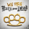 We Are Bury Your Dead (EP) - Bury Your Dead (BYD)