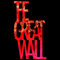The Great Wall - Great Wall (The Great Wall)