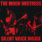 Silent Voice Inside - Moon Mistress (The Moon Mistress)