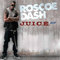 J.U.I.C.E. (EP) - Roscoe Dash (Jeffery Lee Johnson, Jr.)
