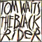 Black Rider - Tom Waits (Waits, Tom)
