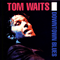 Downtown Blues, 1974-1975 - Tom Waits (Waits, Tom)
