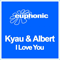 I Love You - Kyau & Albert (Kyau vs Albert, Kyau And Albert, K&A)
