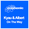 On The Way - Kyau & Albert (Kyau vs Albert, Kyau And Albert, K&A)