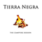 The Campfire Session - Tierra Negra