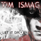 Let It Drop (EP) - Tim Ismag (Ismag, Tim)
