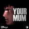 Your Mum (CD 1) - mrSimon (mr Simon / mr.Simon / mr. Simon / Si McClure / Homie Dawg)