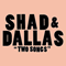 Shad & Dallas - Two Songs (Single) - Shad (Shadrach Kabango)