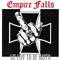 We Live To Be Hated - Empire Falls