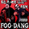 Foo-Dang! (Single) (feat.) - Blaze Ya Dead Homie