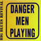 Danger Men Playing - Big Blues Revival