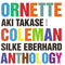 Ornette Coleman Anthology (feat. Silke Eberhard) (CD 1) - Aki Takase (高瀬 アキ)