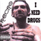 I Need Drugs - Necro (USA) (The Sexorcist (USA))
