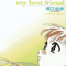My Best Friend (Single) - Horie, Yui (Yui Horie)